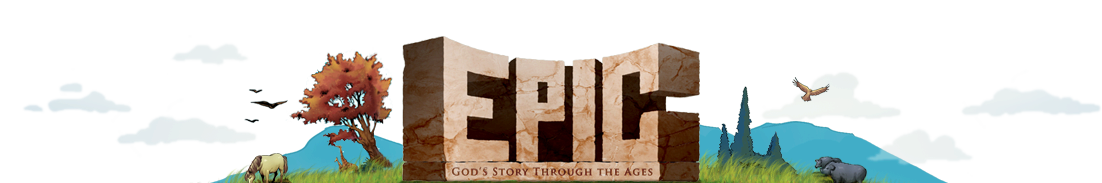 Epic: God's Story Through the Ages